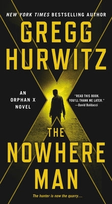 Mass market paperback of "The Nowhere Man: An Orphan X Novel" by St. Martin's Press, showing the book cover with title and author.