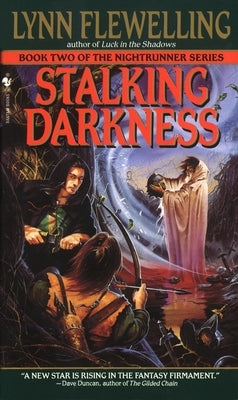 Stalking Darkness: The Nightrunner Series, Book 2 by Flewelling, Lynn