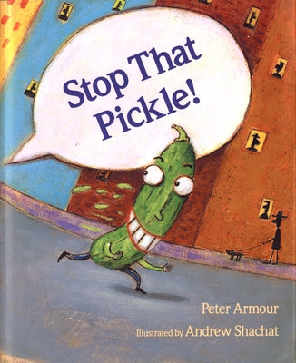 Paperback of "Stop That Pickle!" by Clarion Books showing colorful cover with playful pickle character and bold title text.