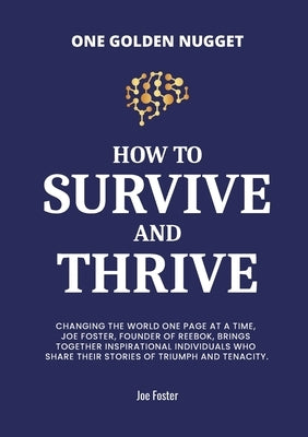 How to Survive & Thrive by Foster, Joe