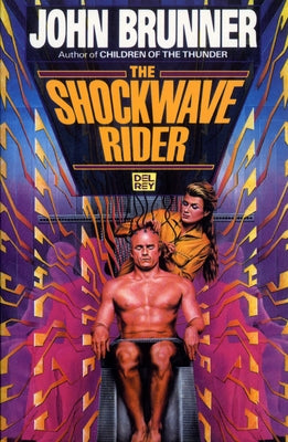 The Shockwave Rider by Brunner, John