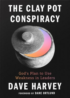 Paperback book titled "The Clay Pot Conspiracy" by New Growth Press, featuring a cover with religious and spiritual imagery.
