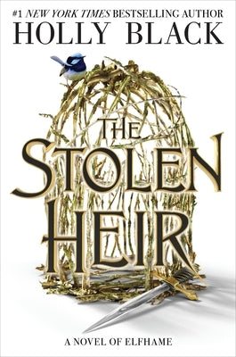 The Stolen Heir: A Novel of Elfhame Paperback Little, Brown Books for Young Readers