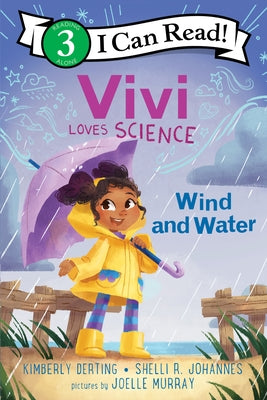 Vivi Loves Science: Wind and Water Paperback Greenwillow Books