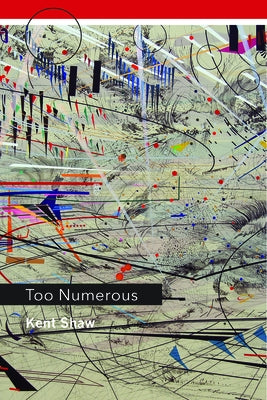 Too Numerous by Shaw, Kent