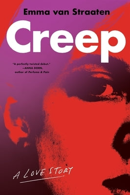 Paperback of Creep: A Love Story by Harper Perennial featuring a cover with dark, moody artwork and title text.