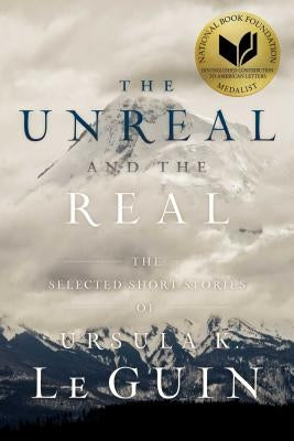 Paperback of The Unreal and the Real: Selected Short Stories by Ursula K. Le Guin, with a cover featuring abstract artwork.