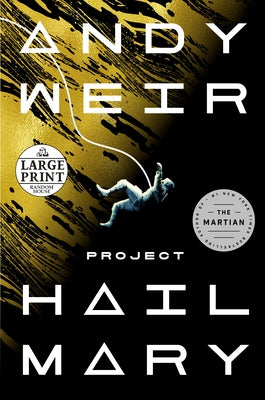 Paperback edition of "Project Hail Mary" by Random House Large Print Publishing, featuring the book cover with title and author.