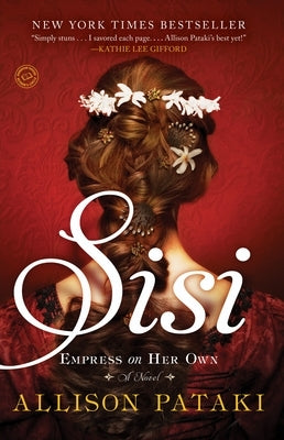 Sisi: Empress on Her Own Paperback Random House Trade