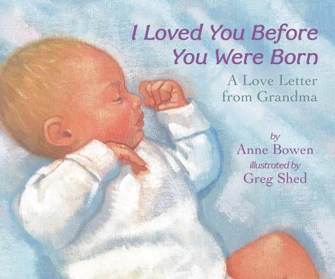 I Loved You Before You Were Born Board Book Board Book HarperCollins