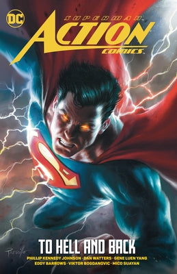 Superman: Action Comics Vol. 2: To Hell and Back by Johnson, Phillip Kennedy