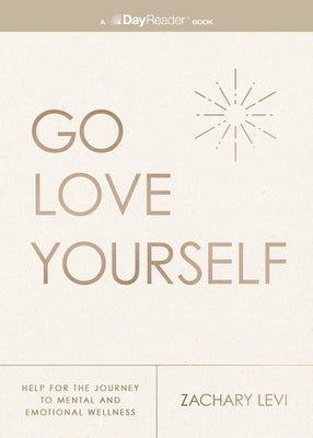 Go Love Yourself by Levi, Zachary