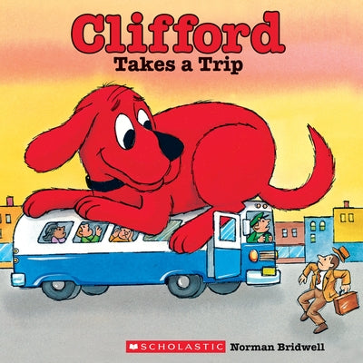 Clifford Takes a Trip (Classic Storybook) Paperback Scholastic Inc.