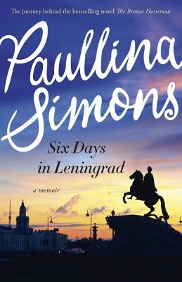 Six Days in Leningrad: The Best Romance You Will Read This Year Paperback HarperCollins Au