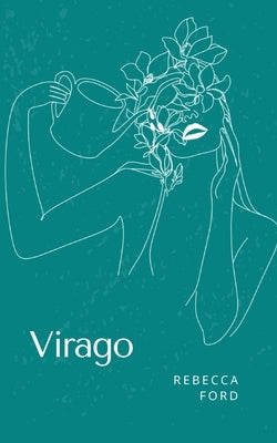 Virago by Ford, Rebecca