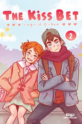 The Kiss Bet, Vol. 2: A Webtoon Unscrolled Graphic Novel by Ochoa, Ingrid