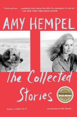 The Collected Stories of Amy Hempel Paperback Scribner Book Company