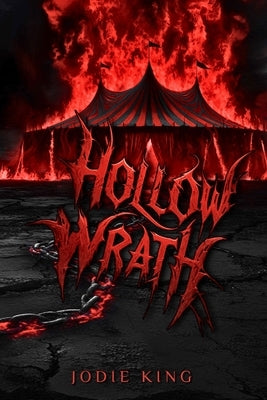 Hollow Wrath by King, Jodie