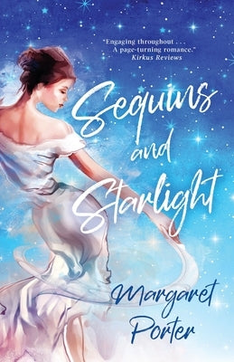 Sequins and Starlight by Porter, Margaret