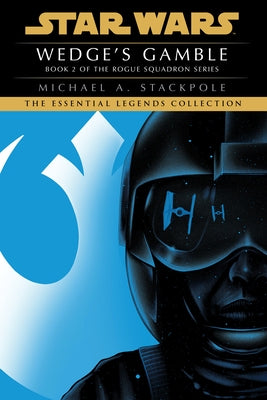 Wedge's Gamble: Star Wars Legends (Rogue Squadron) Paperback Random House Worlds