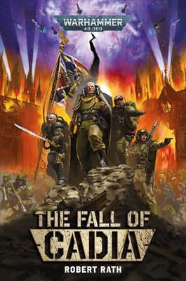 Paperback copy of The Fall of Cadia by Games Workshop featuring cover art from the Warhammer 40K series.