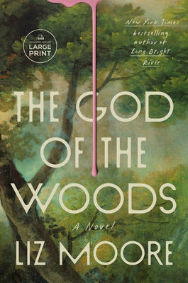 God of the Woods by Moore, Liz