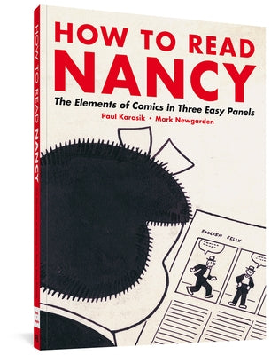 Paperback copy of "How to Read Nancy: The Elements of Comics in Three Easy Panels" by Fantagraphics Books, featuring the book cover.