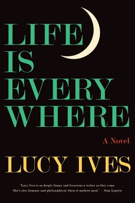 Life Is Everywhere Paperback Graywolf Press