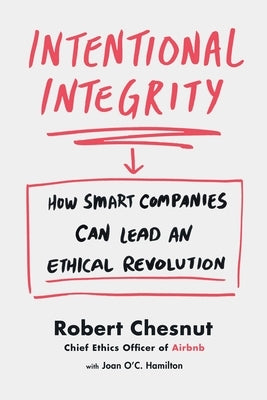 Intentional Integrity by Chesnut, Robert