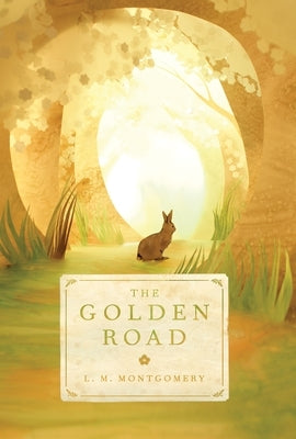 Paperback of The Golden Road by Tundra Books featuring a colorful illustrated cover with a golden landscape scene.