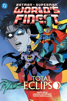Batman/Superman: World's Finest Vol. 7: Total Eclipso by Waid, Mark