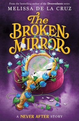 Never After: The Broken Mirror Paperback Square Fish
