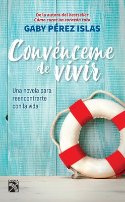 Convénceme de Vivir by Pérez, Gaby