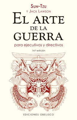 Arte de la Guerra Para Ejecutivos Y Directivos, El by Tzu, Sun