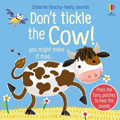 Colorful cover of "Don't Tickle the Cow!" Usborne Books board book with playful illustrations of farm animals.