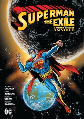 Superman: Exile and Other Stories Omnibus (New Edition) by Perez, George