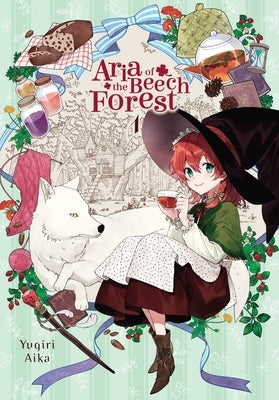 Aria of the Beech Forest, Vol. 1: Volume 1 by Aika, Yugiri