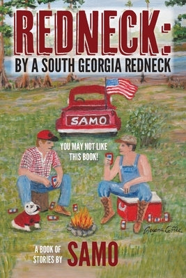 Redneck by O'Steen, Sammie L.