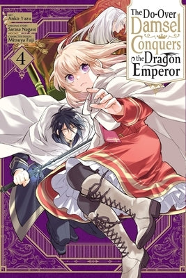 The Do-Over Damsel Conquers the Dragon Emperor, Vol. 4 (Manga): Volume 4 by Nagase, Sarasa