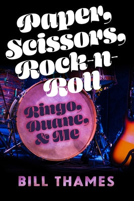 Paper Scissors Rock-N-Roll by Thames, Bill