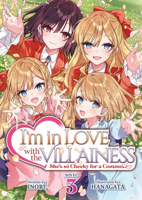 Paperback of "I'm in Love with the Villainess: She's So Cheeky for a Commoner" Light Novel Vol. 3 by Airship, featuring colorful cover art.