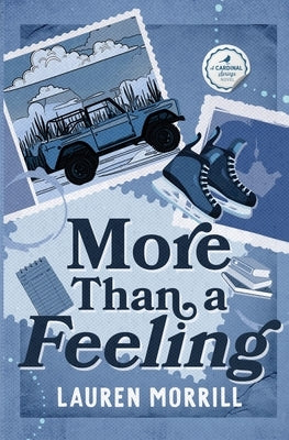 More Than A Feeling by Morrill, Lauren