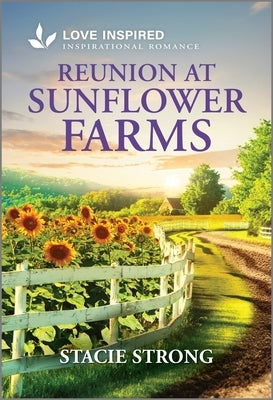 Cover of Love Inspired mass market paperback "Reunion at Sunflower Farms," featuring a romantic countryside scene.