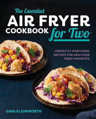 Callisto Essential Air Fryer Cookbook for Two paperback showing colorful recipe pages with healthy fried food images.