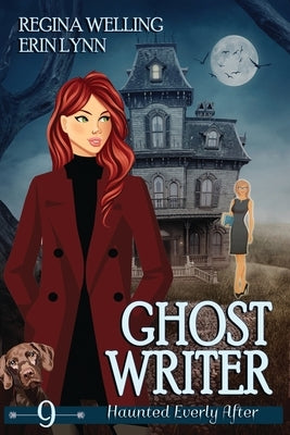 Ghost Writer (Large Print): A Cozy Mystery with a Ghostly Twist by Welling, Regina