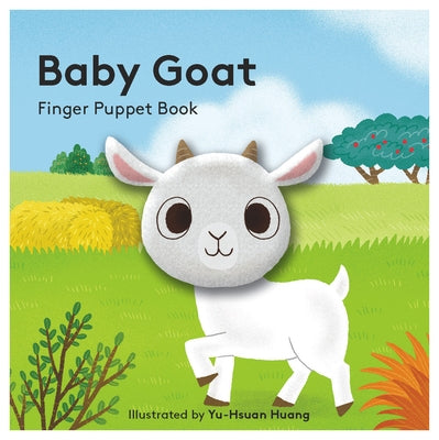 Baby Goat: Finger Puppet Book: (Best Baby Book for Newborns, Board Book with Plush Animal) Board Book Chronicle Books