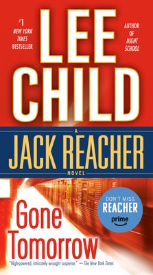 Gone Tomorrow: A Jack Reacher Novel by Child, Lee