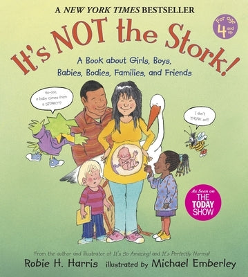 It's Not the Stork!: A Book about Girls, Boys, Babies, Bodies, Families and Friends Paperback Candlewick Press (MA)