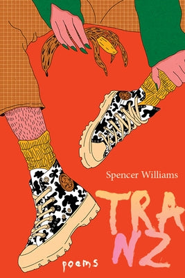 Tranz by Williams, Spencer