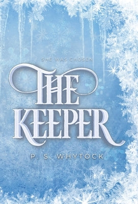 The Keeper - Special Coloured Edition by Whytock, P. S.